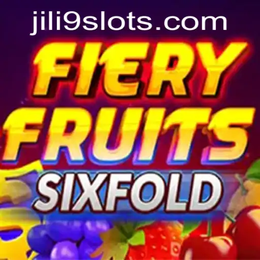 Unveiling the Exciting World of FieryFruitsSixFold: A Thrilling JILI9 Experience