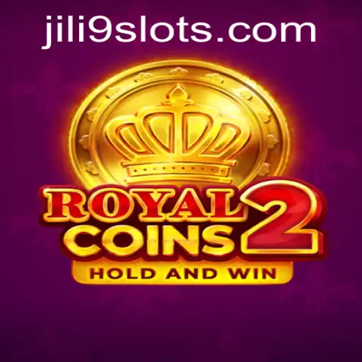 Unveiling RoyalCoins2: A Guide to Mastering the JILI9 Phenomenon