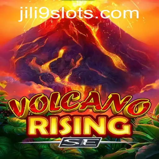 VolcanoRisingSE: The Ultimate Adventure in Gaming with JILI9
